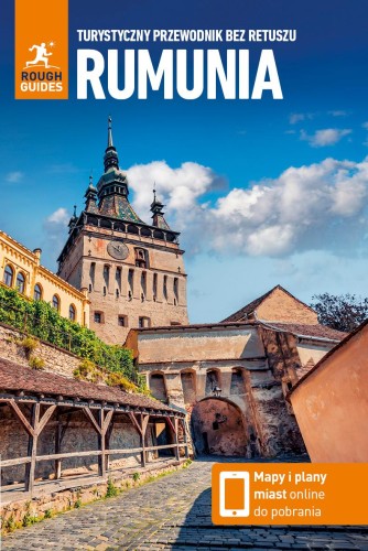 Rumunia. Turystyczny przewodnik bez retuszu....