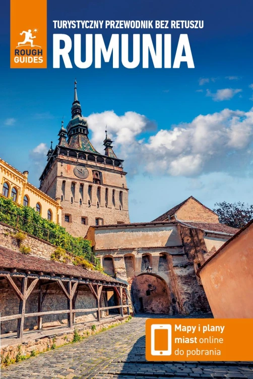 Rumunia. Turystyczny przewodnik bez retuszu....