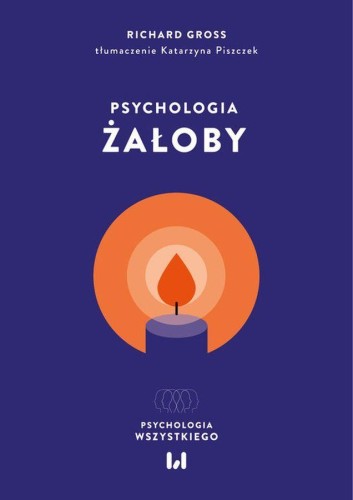 Psychologia żałoby, Richard Gross