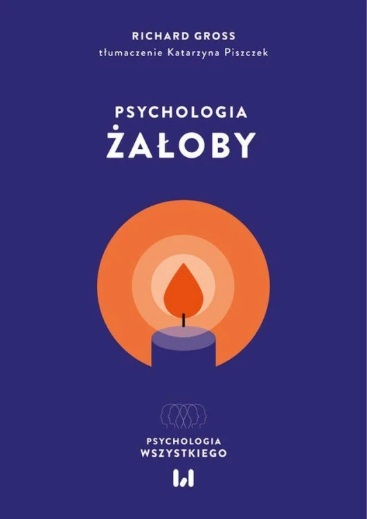Psychologia żałoby, Richard Gross