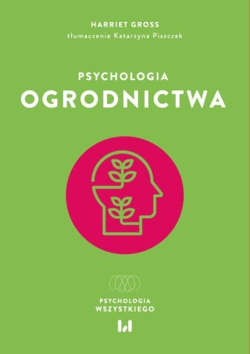 Psychologia ogrodnictwa, Harriet Gross