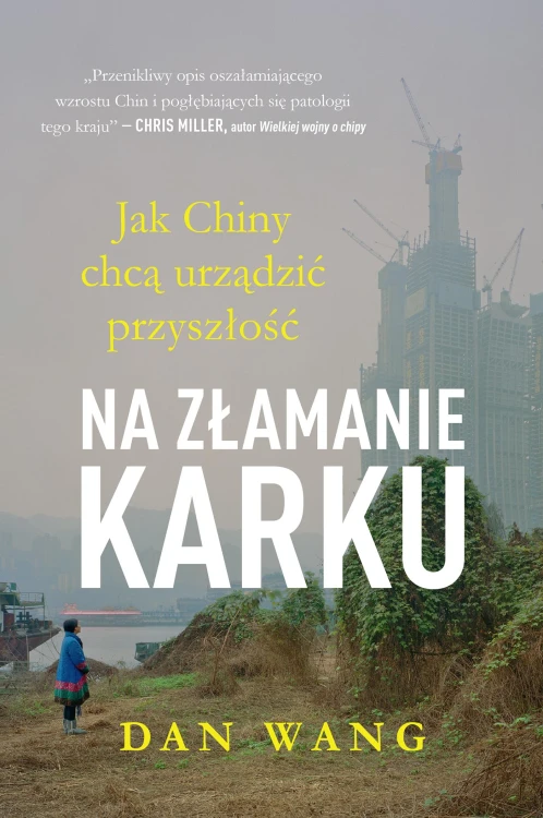 Na złamanie karku. Jak Chiny chcą urządzić...