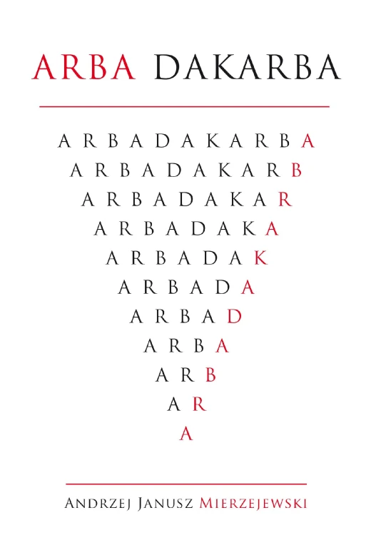 Arba Dakarba, Andrzej Janusz Mierzejewski