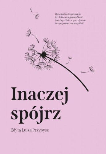 Inaczej spójrz, Edyta Luiza Przybysz