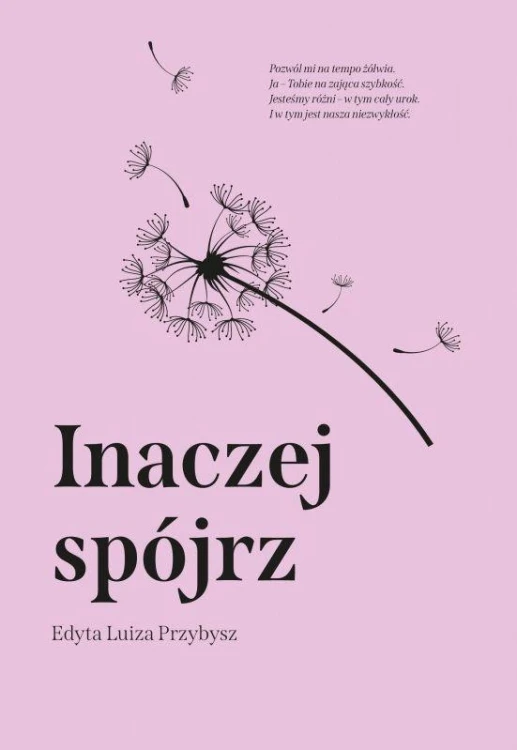 Inaczej spójrz, Edyta Luiza Przybysz