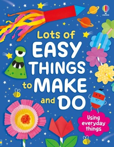 Lots of Easy Things to Make and Do, Kate Nolan