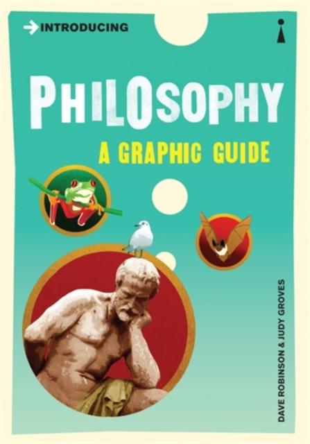 Introducing Philosophy, Dave Robinson,Judy Groves