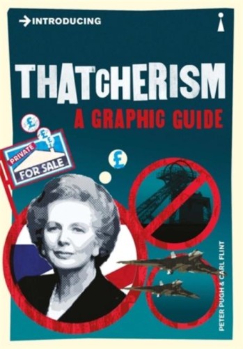 Introducing Thatcherism, Peter Pugh,Carl Flint