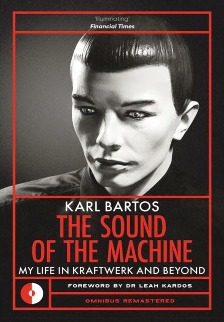 The Sound of the Machine, Karl Bartos
