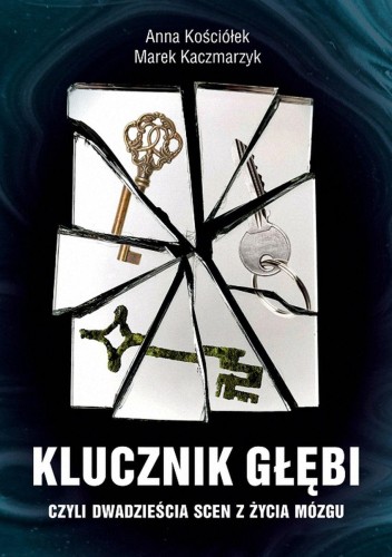 Klucznik Głębi, czyli dwadzieścia scen z życia...