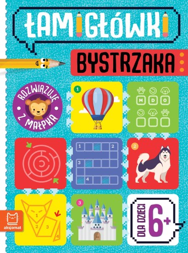 Łamigłówki bystrzaka. Rozwiązuję z małpką. Od...
