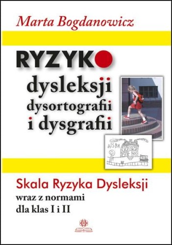 Ryzyko dysleksji, dysortografii i dysgrafii...