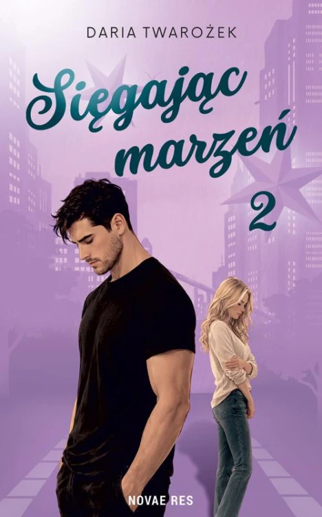 Sięgając marzeń. Tom 2, Daria Twarożek