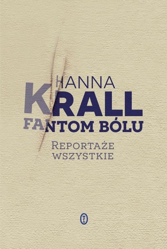 Fantom bólu. Reportaże wszystkie wyd. 2024
