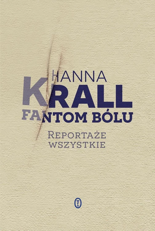 Fantom bólu. Reportaże wszystkie wyd. 2024