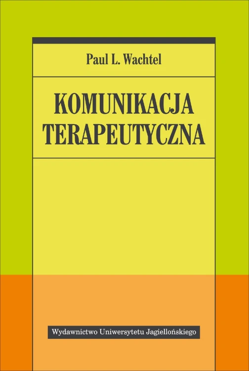 Komunikacja terapeutyczna, Paul L. Wachtel