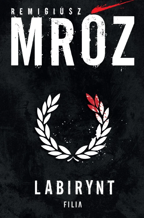 Labirynt, Remigiusz Mróz