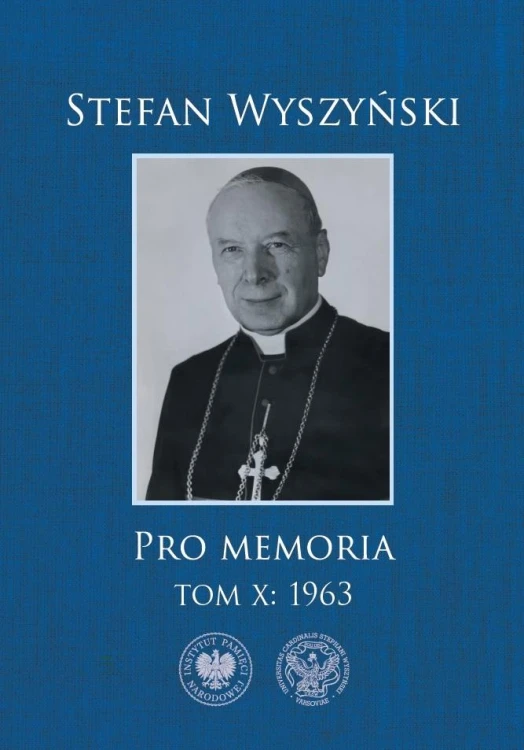 Pro memoria 1963. Tom 10, Stefan Wyszyński