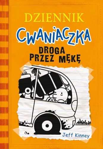 Droga przez mękę. Dziennik cwaniaczka. Tom 9...