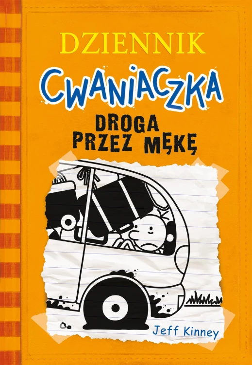 Droga przez mękę. Dziennik cwaniaczka. Tom 9...