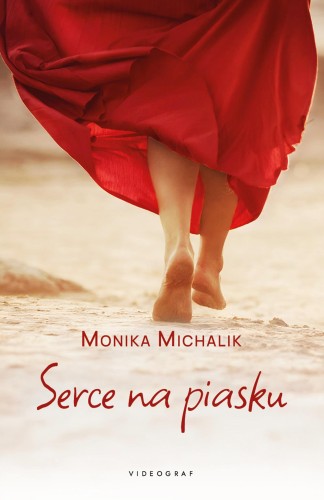 Serce na piasku, Monika Michalik