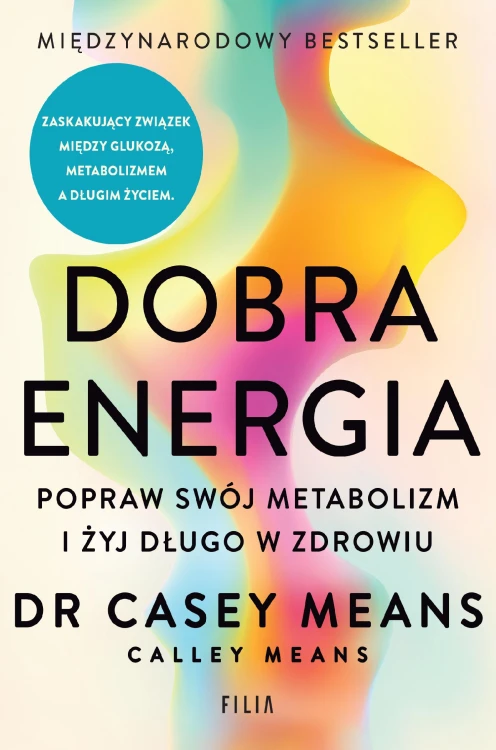 Dobra energia. Popraw swój metabolizm i żyj...