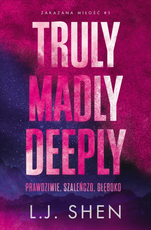 Truly Madly Deeply. Prawdziwie, szaleńczo,...