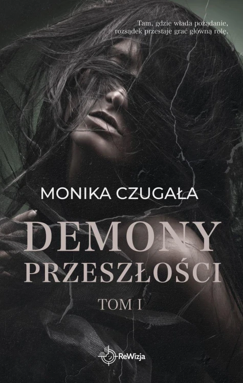 Demony przeszłości. Tom 1, Monika Czugała