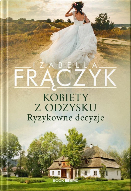 Ryzykowne decyzje. Kobiety z  odzysku. Tom 3...
