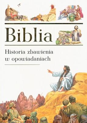 Biblia historia zbawienia opowiedziana w...