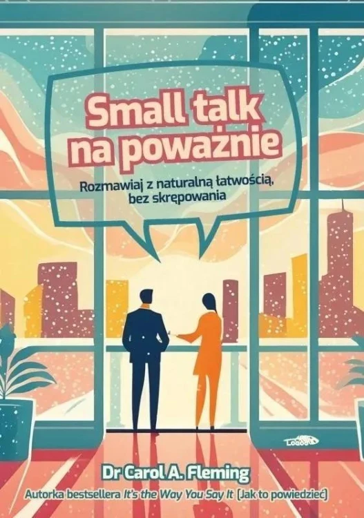 Small talk na poważnie, Carol A. Fleming