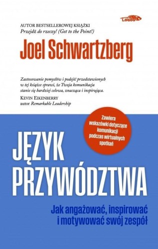 Język przywództwa. Jak angażować, inspirować i...