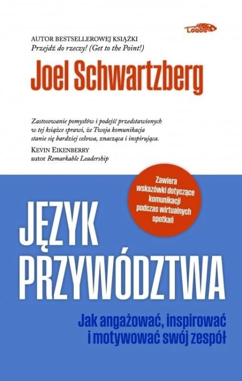 Język przywództwa. Jak angażować, inspirować i...