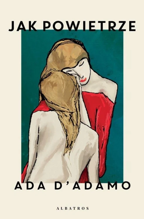 Jak powietrze, Ana D'Adamo