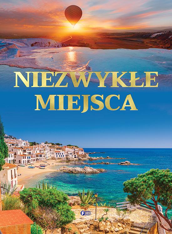 Niezwykłe miejsca, Opracowanie zbiorowe