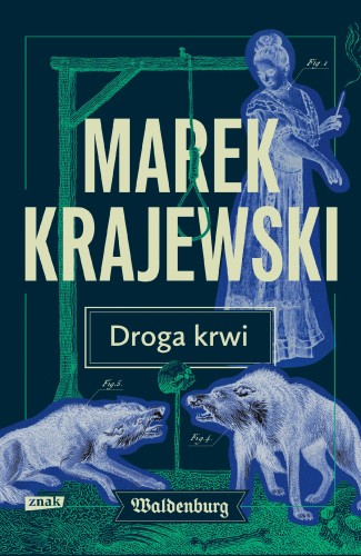 Droga krwi, Marek Krajewski