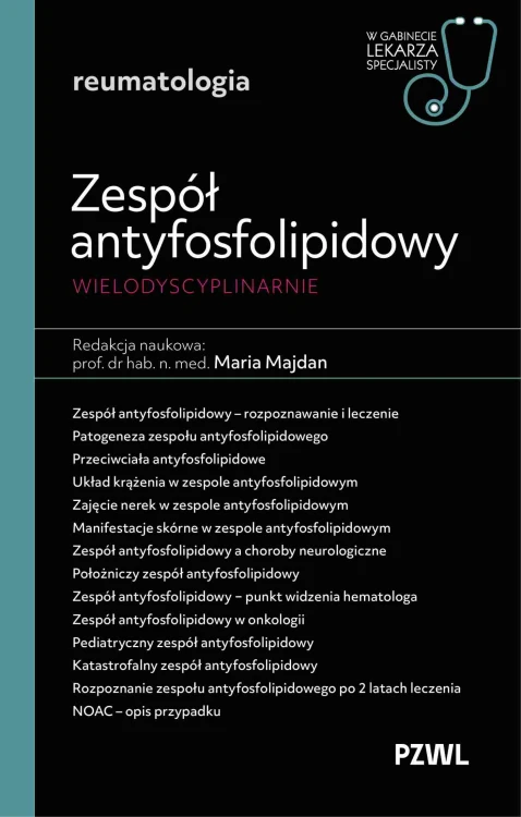 Zespół antyfosfolipidowy wielodyscyplinarnie....