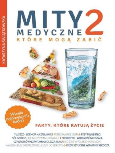 Mity medyczne, które mogą zabić 2. Fakty,...