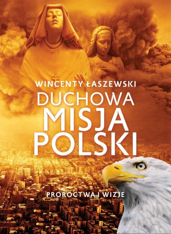 Duchowa misja Polski wyd. 2022, Wincenty Łaszewski