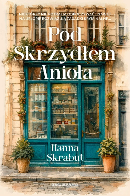 Pod Skrzydłem Anioła, Hanna Skrabut
