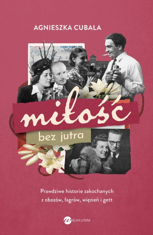 Miłość bez jutra. Prawdziwe historie...