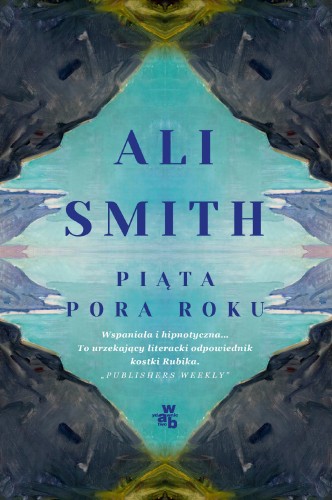 Piąta pora roku, Ali Smith