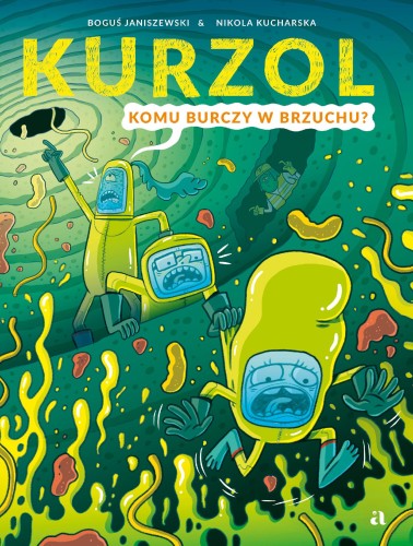 Kurzol. Komu burczy w brzuchu?, Boguś Janiszewski