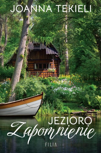 Jezioro Zapomnienie wyd. 2, Jaonna Tekieli