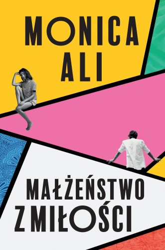 Małżeństwo z miłości, Monica Ali