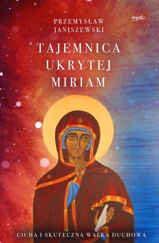 Tajemnica ukrytej Miriam. Cicha i skuteczna...