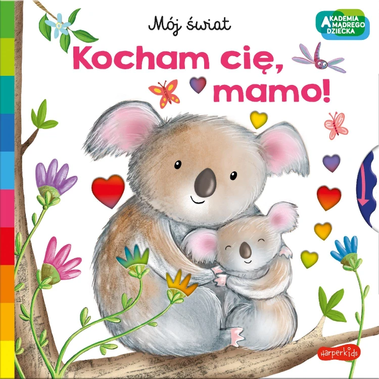 Kocham cię, mamo. Akademia mądrego dziecka....