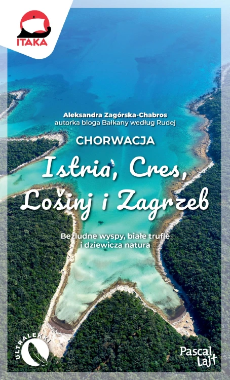 Chorwacja. Istria, Cres, Lošinj i Zagrzeb....