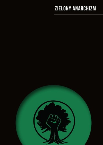 Zielony anarchizm, Opracowanie zbiorowe