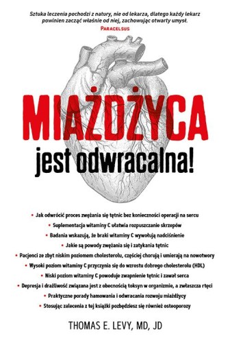 Miażdżyca jest odwracalna!, Thomas E. Levy